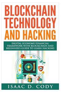Blockchain Technology and Hacking