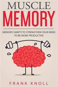 Muscle Memory