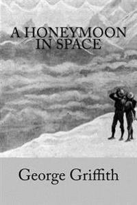 Bokomslag for "A Honeymoon in Space"