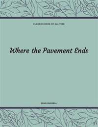 Where the Pavement Ends