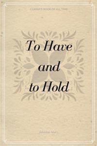 Bokomslag för "To Have and to Hold"