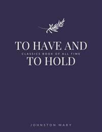 Bokomslag för "To Have and to Hold"