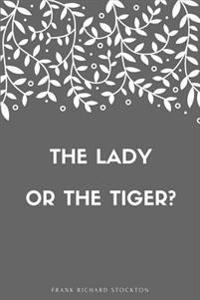 Bokomslag for "The Lady, or the Tiger?"