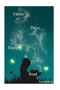 Fables Three Enjoy & Read: 3 Short Stories for Kids