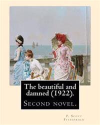 The Beautiful and Damned