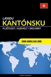 Lærðu Kantónsku - Fljótlegt / Auðvelt / Skilvirkt