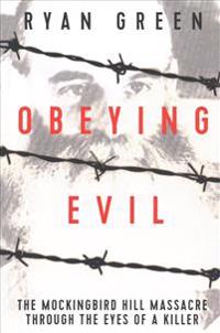 Obeying Evil