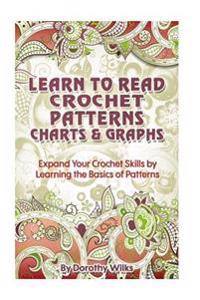 Learn to Read Crochet Patterns, Charts, and Graphs