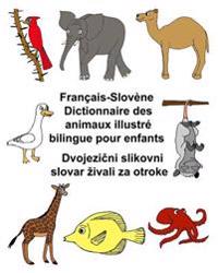 Français-Slovène Dictionnaire des animaux illustré bilingue pour enfants