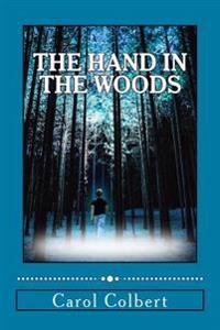 The Hand in the Woods