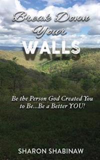 Break Down Your Walls