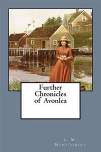 Bokomslag for "Further Chronicles of Avonlea"