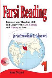 Improve Your Reading Skill and Discover the Art, Culture and History of Iran