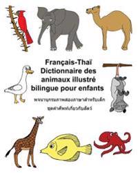 Français-Thaï Dictionnaire des animaux illustré bilingue pour enfants