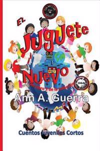 El Juguete Nuevo: Cuento No. 32 del Libro 3 de Los MIL y un DIAS