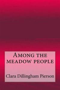 Bokomslag för "Among the Meadow People"