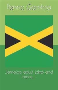 Jamaica adult jokes and more.....