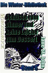 Schüsse zum Dinner und keine Leiche zum Dessert