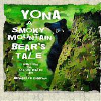 Yona A Smoky Mountain Bear's Tale