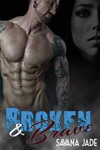 Broken & Brave
