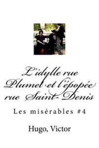 L'idylle Rue Plumet Et L'�pop�e Rue Saint- Denis