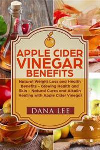 Apple Cider Vinegar Benefits
