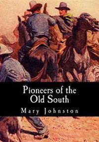 Bokomslag för "Pioneers of the Old South"