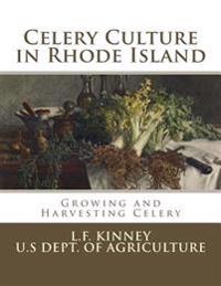 Celery Culture in Rhode Island: Growing and Harvesting Celery