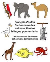 Français-Zoulou Dictionnaire des animaux illustré bilingue pour enfants