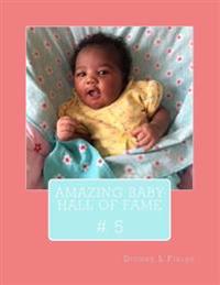 Amazing Baby Hall Of Fame 5