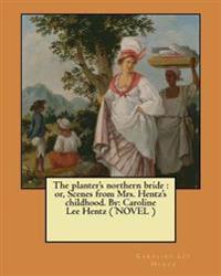 The Planter's Northern Bride