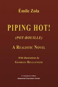 Piping Hot!