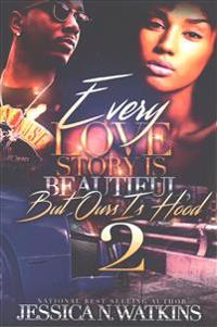 Every Love Story Is Beautiful, but Ours Is Hood 2