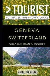 Greater Than a Tourist - Geneva Switzerland