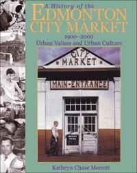 A History of the Edmonton City Market