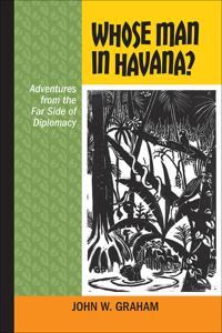 Whose Man in Havana?