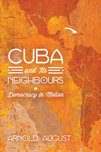 Cuba and Its Neighbours