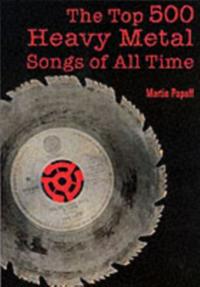 Top 500 Heavy Metal Songs Of All Time