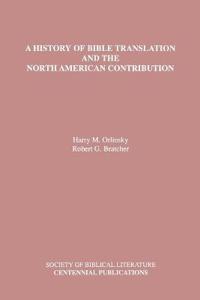A History of Bible Translation and the North American Contribution