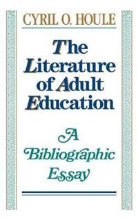 The Literature of Adult Education