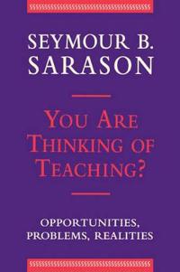 You Are Thinking of Teaching?