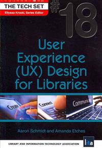 User Experience (Ux) Design for Libraries