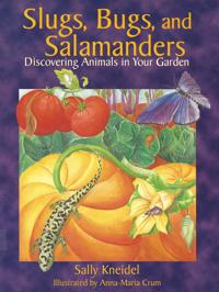 Slugs, Bugs, and Salamanders