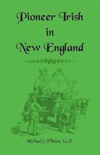Pioneer Irish in New England