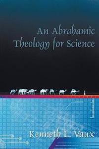 Bokomslag för "An Abrahamic Theology for Science"