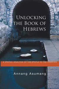 Bokomslag for "Unlocking the Book of Hebrews"
