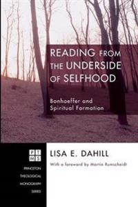 Bokomslag för "Reading from the Underside of Selfhood"