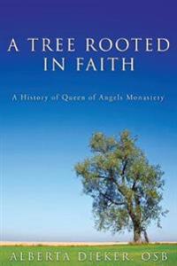 Bokomslag for "A Tree Rooted in Faith"