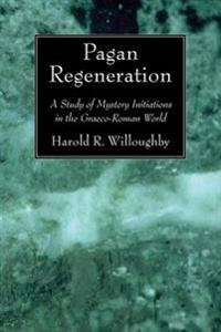 Pagan Regeneration