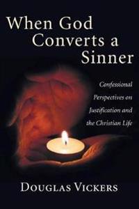 Bokomslag for "When God Converts a Sinner"